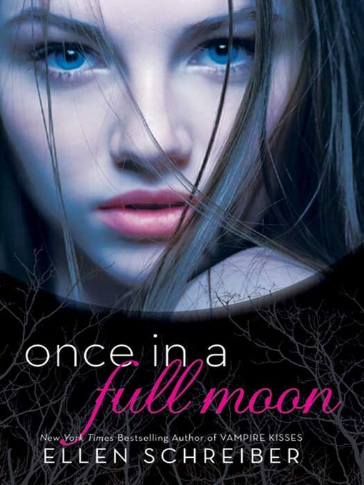 Title details for Once in a Full Moon by Ellen Schreiber - Wait list